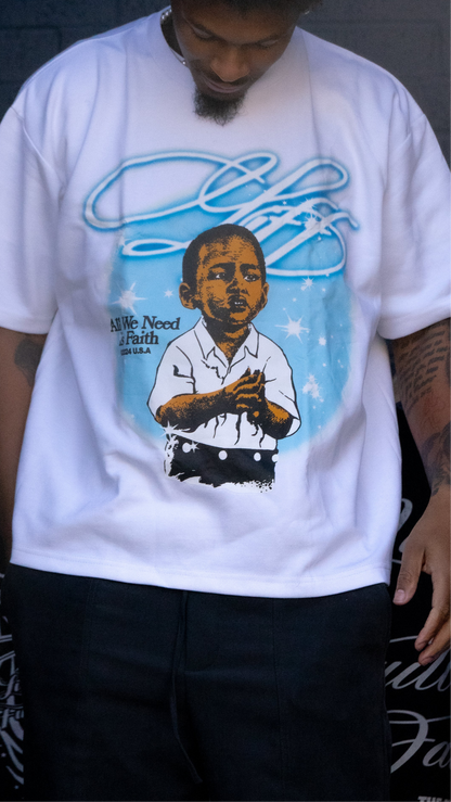 "All We Need Is Faith - Graphic Tee"