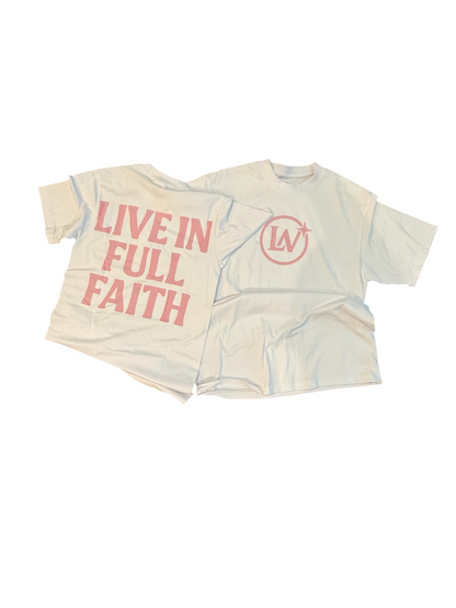 Live In Full Faith” Signature Tee