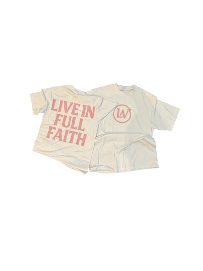 Live In Full Faith” Signature Tee